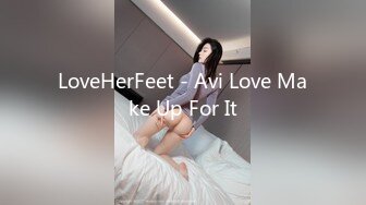 LoveHerFeet - Avi Love Make Up For It